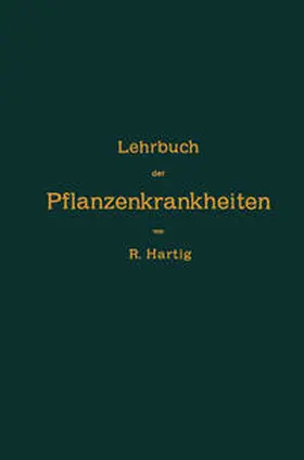 Hartig | Lehrbuch der Pflanzenkrankheiten | E-Book | www.sack.de