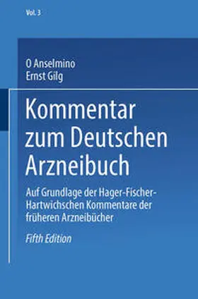 Anselmino / Biberfeld / Gilg |  Kommentar zum Deutschen Arzneibuch | eBook | Sack Fachmedien