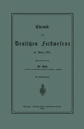 Weise |  Chronik des Deutschen Forstwesens im Jahre 1885 | eBook | Sack Fachmedien