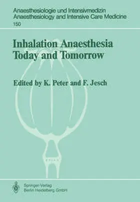Jesch / Peter |  Inhalation Anaesthesia Today and Tomorrow | eBook | Sack Fachmedien