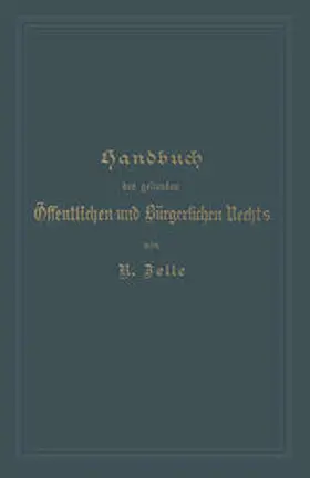 Zelle / Gordan / Korn |  Handbuch des geltenden Öffentlichen und Bürgerlichen Rechts | eBook | Sack Fachmedien