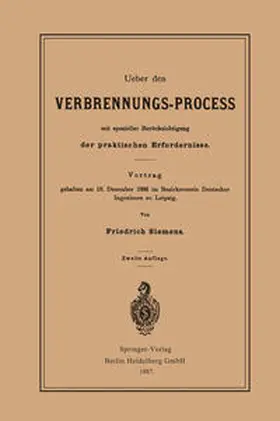 Siemens |  Ueber den Verbrennungs-Process mit spezieller Berücksichtigung der praktischen Erfordernisse | eBook | Sack Fachmedien
