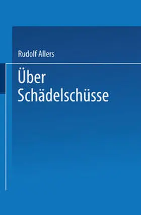 Allers | Über Schädelschüsse | E-Book | sack.de