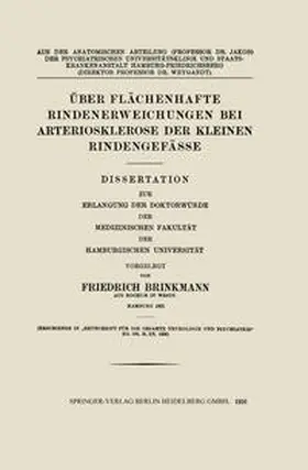 Brinkmann |  Über Flächenhafte Rindenerweichungen bei Arteriosklerose der Kleinen Rindengefässe | eBook | Sack Fachmedien