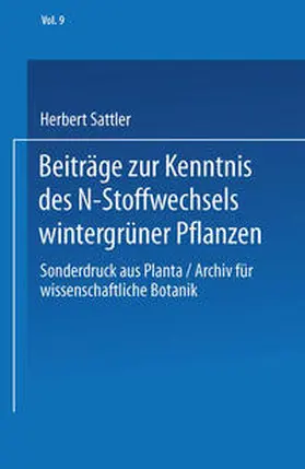 Sattler |  Beiträge zur Kenntnis des N-Stoffwechsels wintergrüner Pflanzen | eBook | Sack Fachmedien