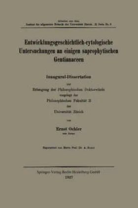 Oehler |  Entwicklungsgeschichtlich-cytologische Untersuchungen an einigen saprophytischen Gentianaceen | eBook | Sack Fachmedien