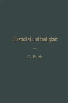 Bach |  Elasticität und Festigkeit | eBook | Sack Fachmedien