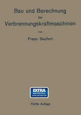 Seufert |  Bau und Berechnung der Verbrennungskraftmaschinen | eBook | Sack Fachmedien