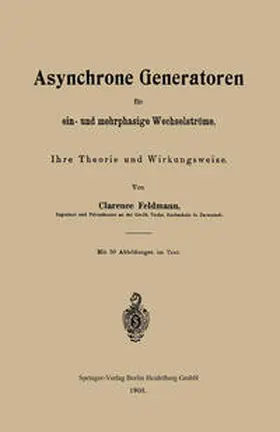 Feldmann |  Asynchrone Generatoren für ein- und mehrphasige Wechselströme | eBook | Sack Fachmedien
