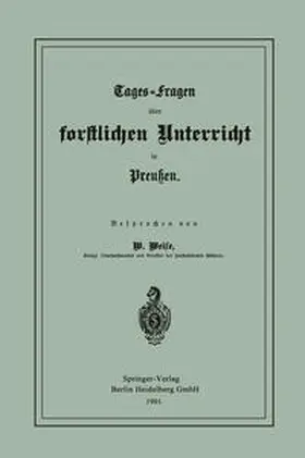 Weise |  Tages-Fragen über forstlichen Unterricht in Preußen | eBook | Sack Fachmedien