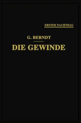  Die Gewinde, ihre Entwicklung, ihre Messung und ihre Toleranzen | eBook | Sack Fachmedien