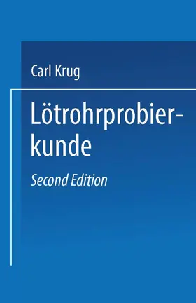 Krug | Lötrohrprobierkunde | Buch | 978-3-662-40622-9 | www.sack.de