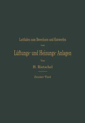 Rietschel |  Leitfaden zum Berechnen und Entwerfen von Lüftungs- und Heizungs-Anlagen | Buch |  Sack Fachmedien