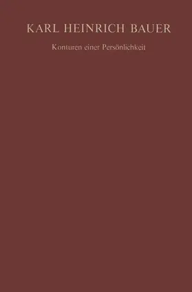 Bauer / Linder |  Karl Heinrich Bauer Konturen einer Persönlichkeit | Buch |  Sack Fachmedien