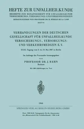 Rehn |  Verhandlungen der Deutschen Gesellschaft für Unfallheilkunde Versicherungs-, Versorgungs- und Verkehrsmedizin E. V. | Buch |  Sack Fachmedien