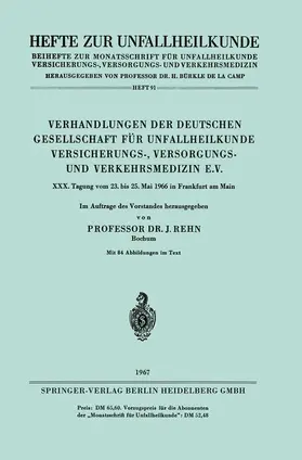 Rehn |  Verhandlungen der Deutschen Gesellschaft für Unfallheilkunde Versicherungs-, Versorgungs- und Verkehrsmedizin e.V. | Buch |  Sack Fachmedien