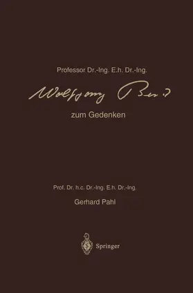 Beitz / Pahl |  Professor Dr.-Ing. E.h. Dr.-Ing. Wolfgang Beitz zum Gedenken | Buch |  Sack Fachmedien