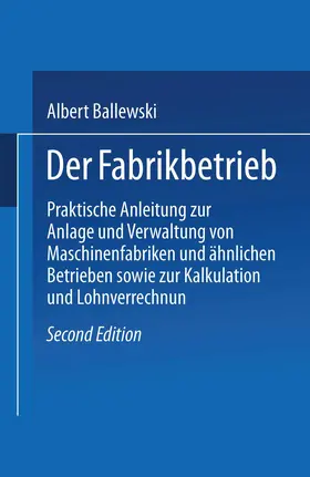 Ballewski | Der Fabrikbetrieb | Buch | 978-3-662-40753-0 | www.sack.de