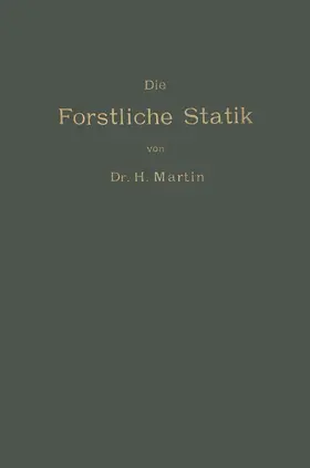 Martin |  Die Forstliche Statik | Buch |  Sack Fachmedien