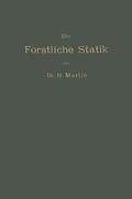 Martin |  Die Forstliche Statik | Buch |  Sack Fachmedien
