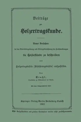 Stahl | Beiträge zur Holzertragskunde | Buch | 978-3-662-40820-9 | www.sack.de