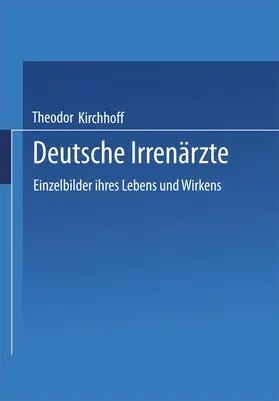 Kirchhoff |  Deutsche Irrenärzte | Buch |  Sack Fachmedien