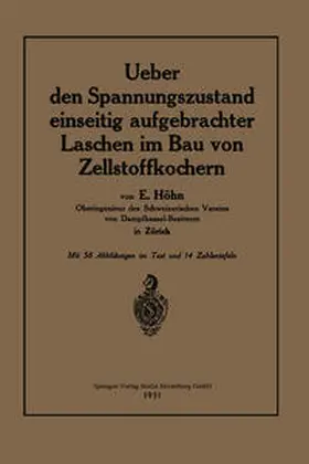 Höhn |  Ueber den Spannungszustand einseitig aufgebrachter Laschen im Bau von Zellstoffkochern | eBook | Sack Fachmedien