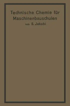 Jakobi |  Technische Chemie für Maschinenbauschulen | eBook | Sack Fachmedien