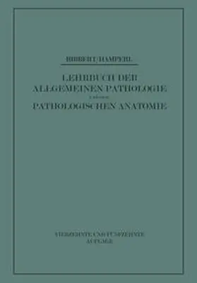 Ribbert / Hamperl |  Lehrbuch der Allgemeinen Pathologie und der Pathologischen Anatomie | eBook | Sack Fachmedien