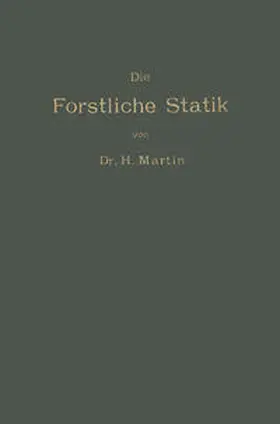 Martin |  Die Forstliche Statik | eBook | Sack Fachmedien