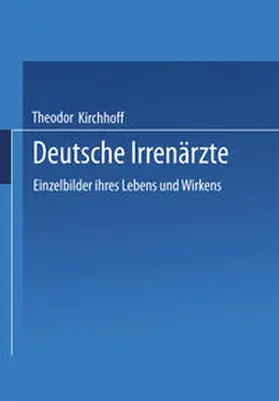 Kirchhoff |  Deutsche Irrenärzte | eBook | Sack Fachmedien