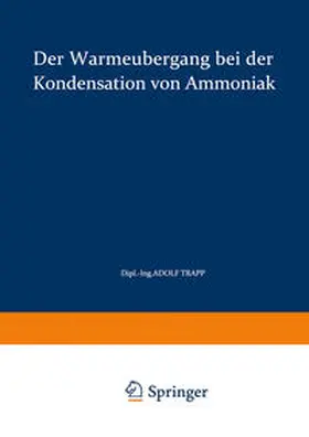 Trapp |  Der Wärmeübergang bei der Kondensation von Ammoniak | eBook | Sack Fachmedien