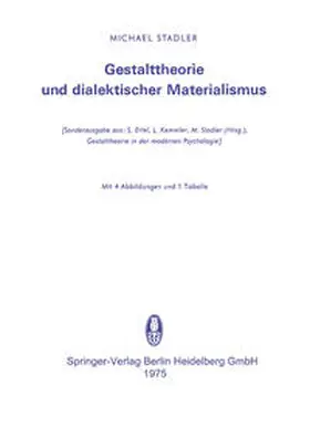 Stadler |  Gestalttheorie und dialektischer Materialismus | eBook | Sack Fachmedien