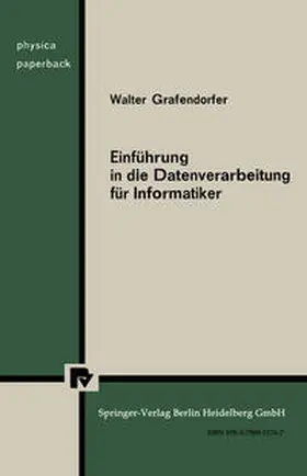 Grafendorfer |  Einführung in die Datenverarbeitung für Informatiker | eBook | Sack Fachmedien