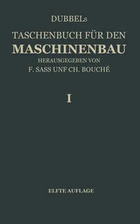 Dubbel / Sass / Bouche |  Dubbel: Taschenbuch für den Maschinenbau | eBook | Sack Fachmedien