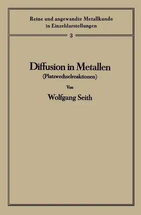 Seith | Diffusion in Metallen | Buch | 978-3-662-41666-2 | www.sack.de