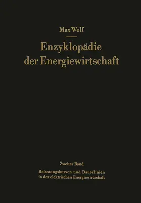 Wolf / Junge | Belastungskurven und Dauerlinien in der elektrischen Energiewirtschaft | Buch | 978-3-662-41707-2 | www.sack.de