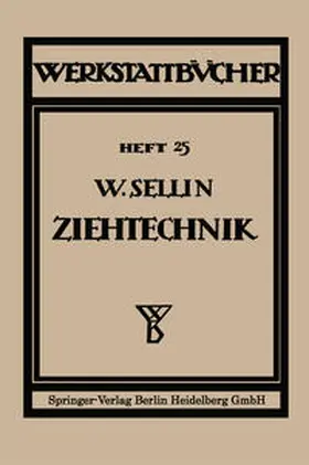 Sellin |  Die Ziehtechnik in der Blechbearbeitung | eBook | Sack Fachmedien
