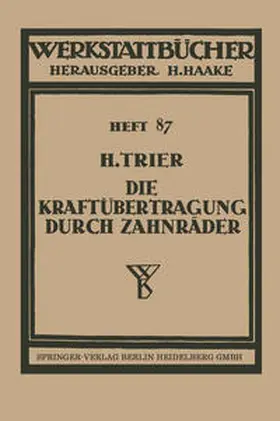 Trier |  Die Kraftübertragung durch Zahnräder | eBook | Sack Fachmedien