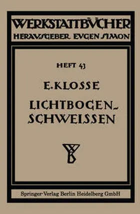 Klosse |  Das Lichtbogenschweißen | eBook | Sack Fachmedien