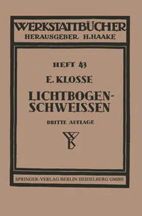Klosse |  Das Lichtbogenschweißen | eBook | Sack Fachmedien