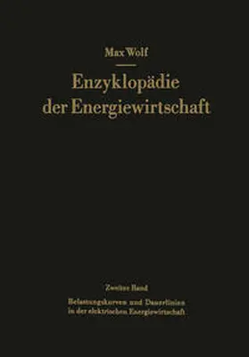 Wolf / Junge | Belastungskurven und Dauerlinien in der elektrischen Energiewirtschaft | E-Book | www.sack.de