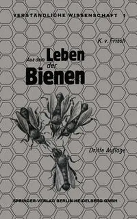 Frisch |  Aus dem Leben der Bienen | eBook | Sack Fachmedien