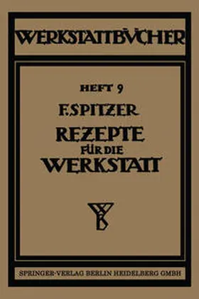 Spitzer |  Rezepte für die Werkstatt | eBook | Sack Fachmedien