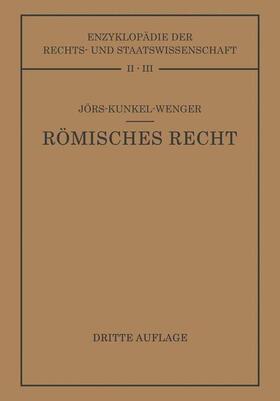Jörs / Wenger / Kunkel | Römisches Privatrecht | Buch | 978-3-662-41946-5 | sack.de