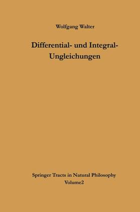 Walter | Differential- und Integral-Ungleichungen | Buch | 978-3-662-41972-4 | sack.de