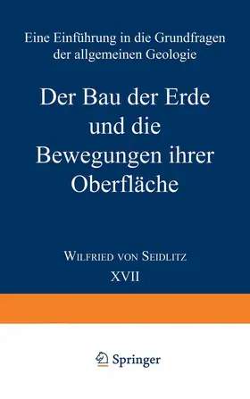 von Seidlitz |  Der Bau der Erde und die Bewegungen ihrer Oberfläche | Buch |  Sack Fachmedien