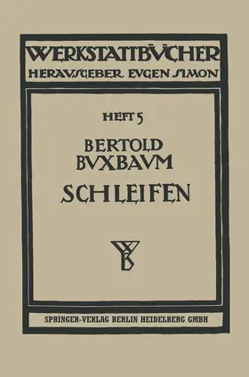 Buxbaum |  Das Schleifen der Metalle | Buch |  Sack Fachmedien