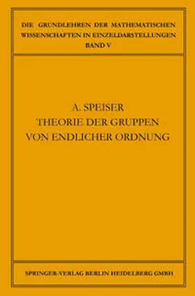 Speiser |  Die Theorie der Gruppen von Endlicher Ordnung | eBook | Sack Fachmedien