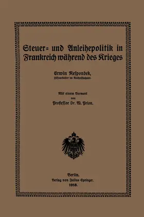 Respondek / Prion |  Steuer- und Anleihepolitik in Frankreich während des Krieges | Buch |  Sack Fachmedien